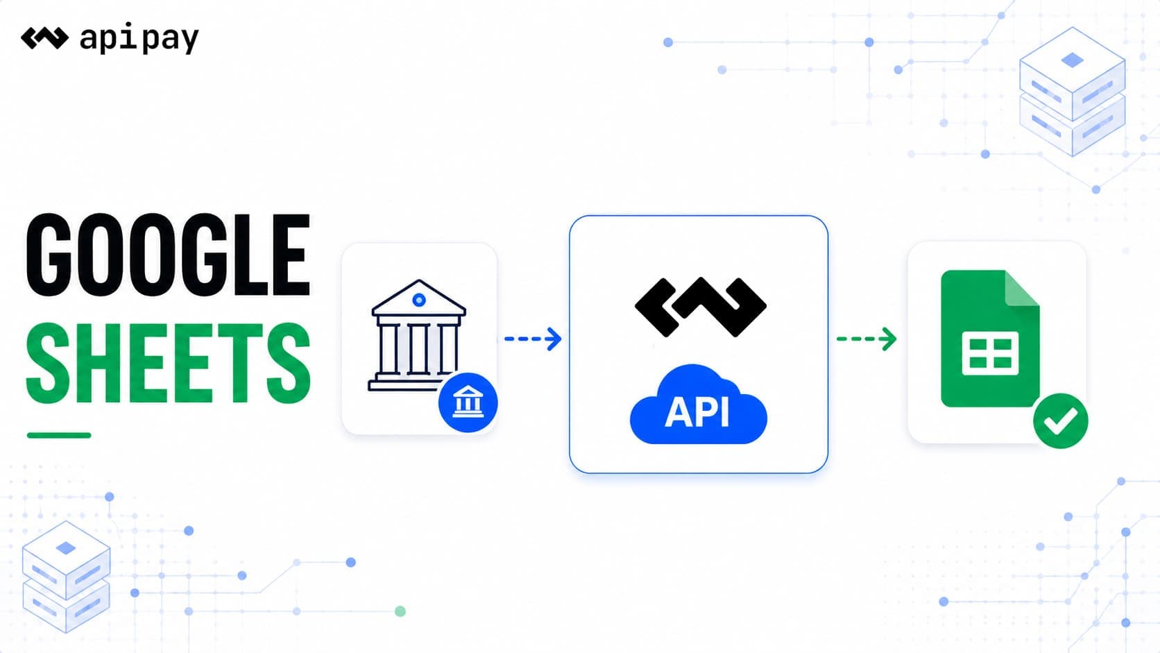 Giao diện tích hợp Google Sheets của ApiPay